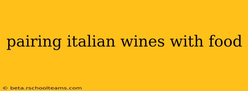 pairing italian wines with food