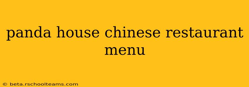 panda house chinese restaurant menu