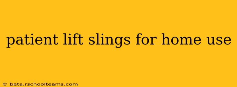 patient lift slings for home use