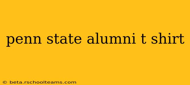 penn state alumni t shirt