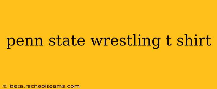 penn state wrestling t shirt