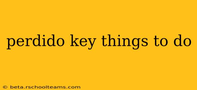 perdido key things to do