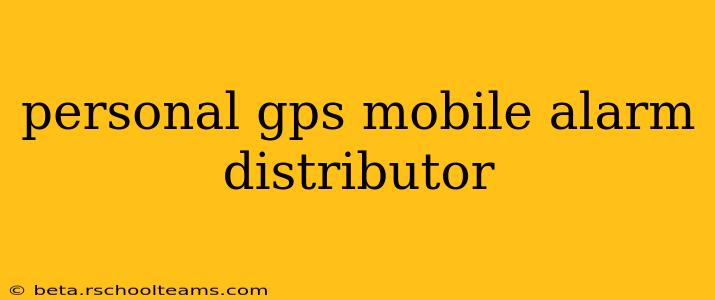 personal gps mobile alarm distributor