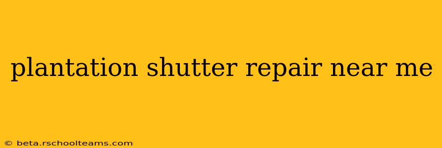 plantation shutter repair near me