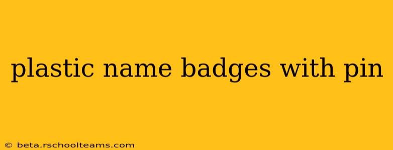 plastic name badges with pin