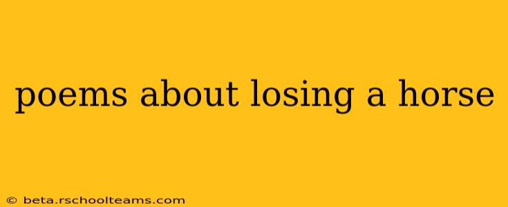 poems about losing a horse