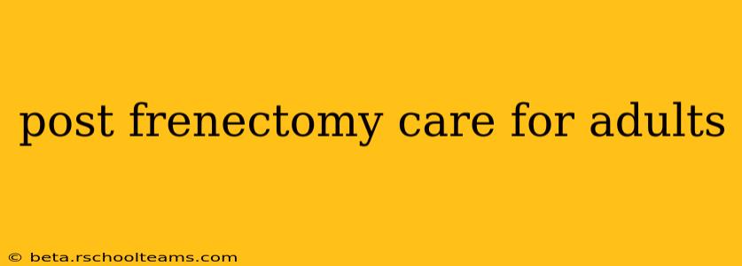 post frenectomy care for adults