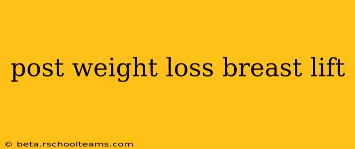 post weight loss breast lift