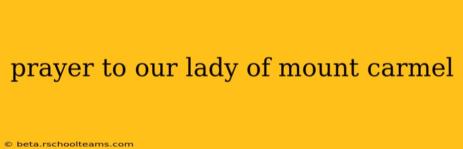 prayer to our lady of mount carmel