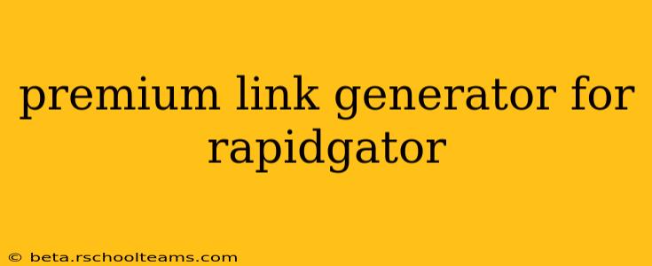 premium link generator for rapidgator