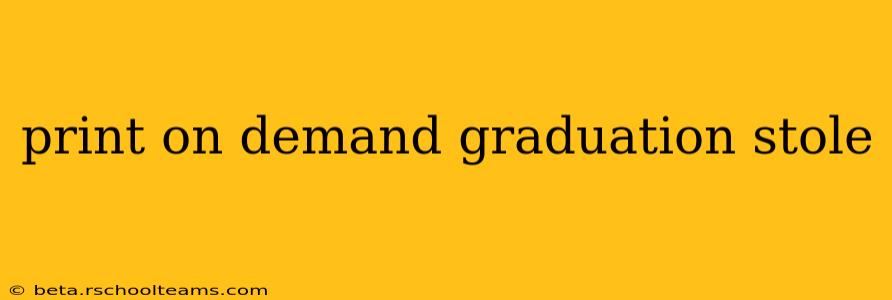 print on demand graduation stole