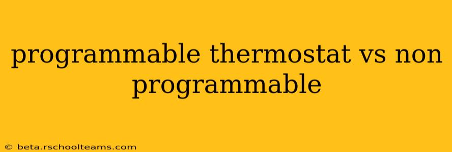 programmable thermostat vs non programmable