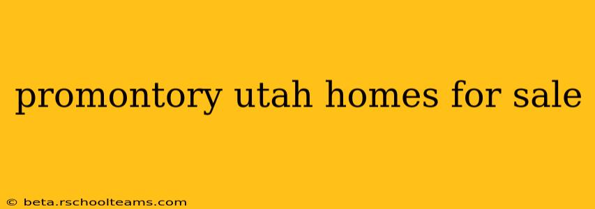 promontory utah homes for sale