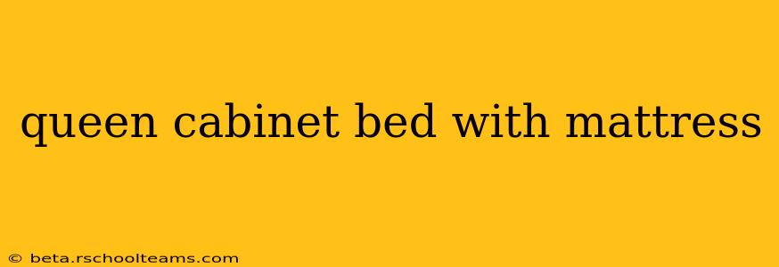 queen cabinet bed with mattress