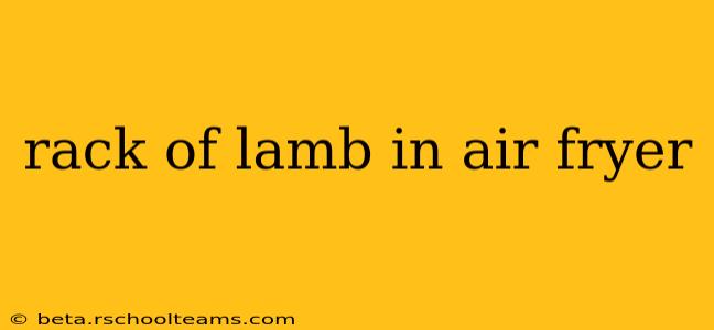 rack of lamb in air fryer