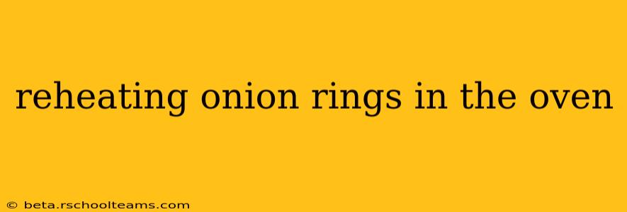 reheating onion rings in the oven