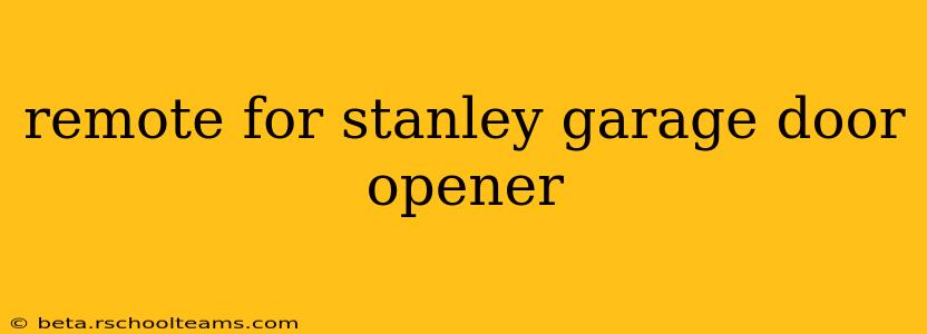 remote for stanley garage door opener