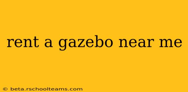 rent a gazebo near me
