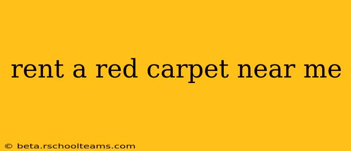 rent a red carpet near me