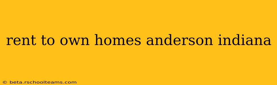rent to own homes anderson indiana