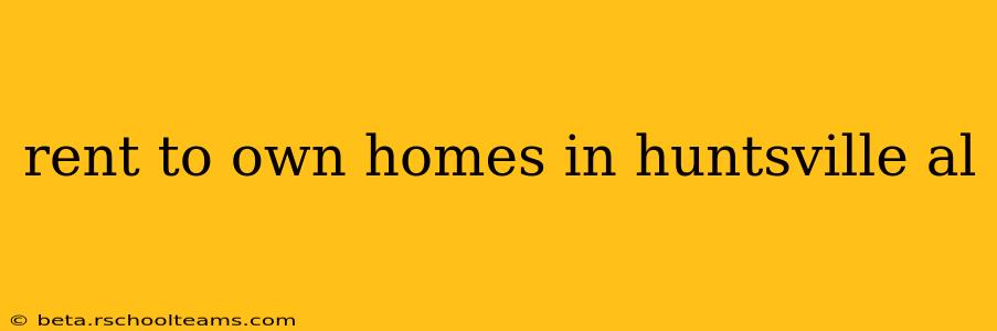 rent to own homes in huntsville al