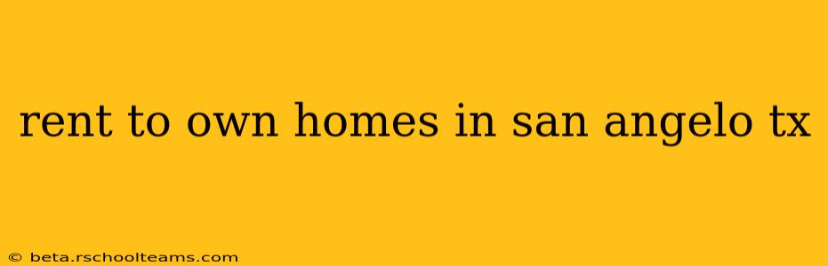 rent to own homes in san angelo tx