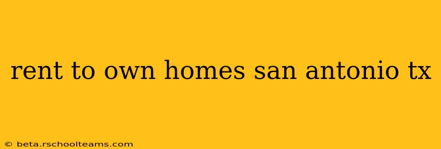 rent to own homes san antonio tx