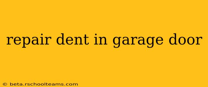 repair dent in garage door
