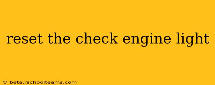 reset the check engine light