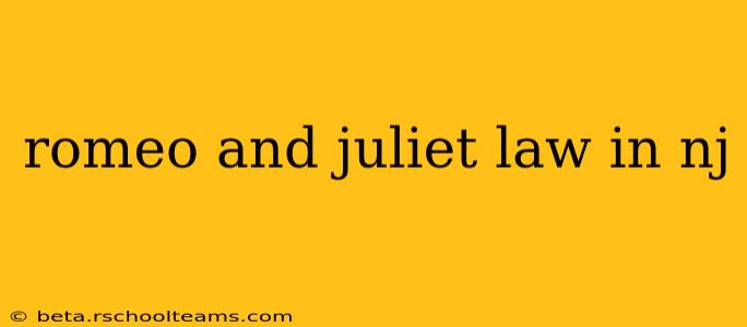 romeo and juliet law in nj