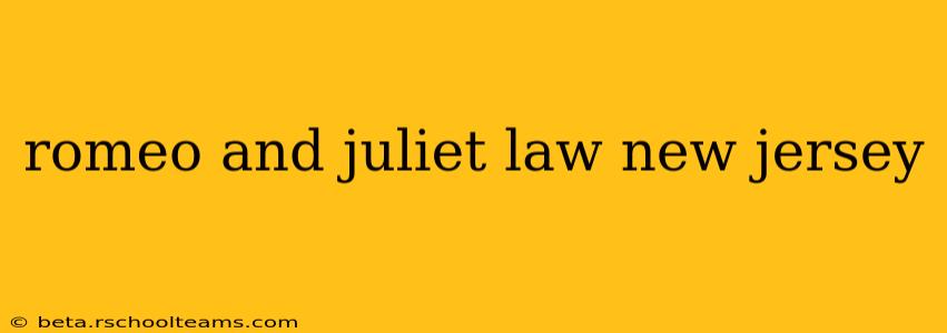 romeo and juliet law new jersey