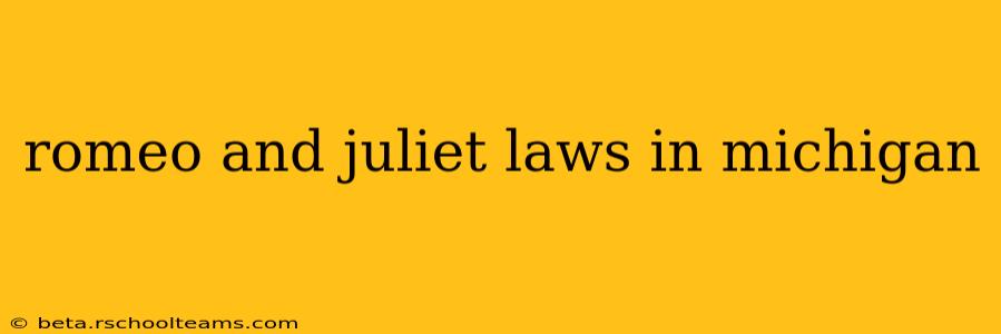 romeo and juliet laws in michigan