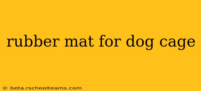 rubber mat for dog cage