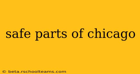 safe parts of chicago