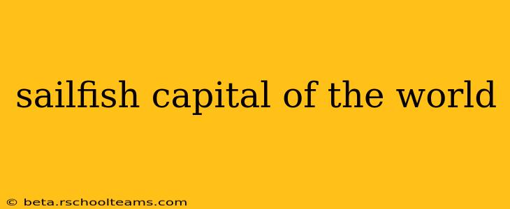 sailfish capital of the world