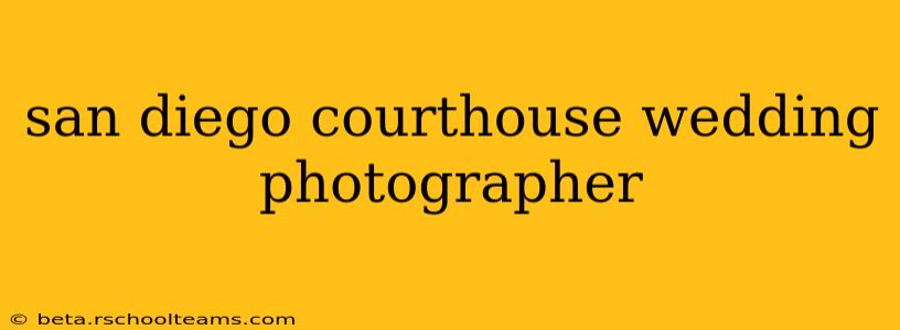 san diego courthouse wedding photographer