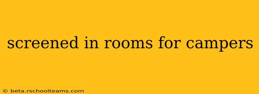 screened in rooms for campers
