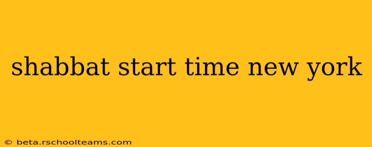shabbat start time new york