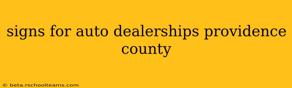 signs for auto dealerships providence county