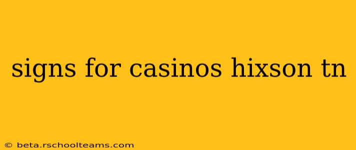 signs for casinos hixson tn