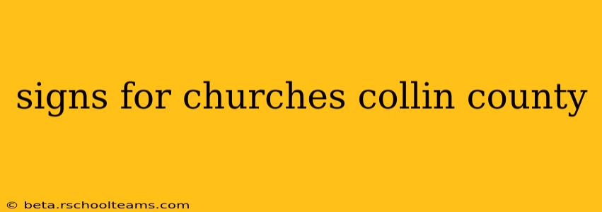signs for churches collin county