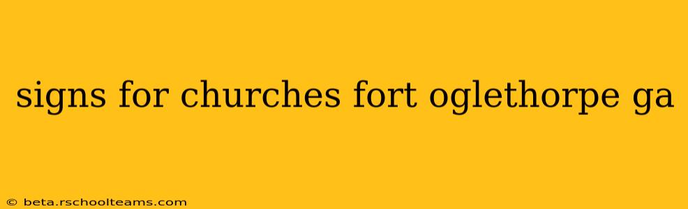signs for churches fort oglethorpe ga
