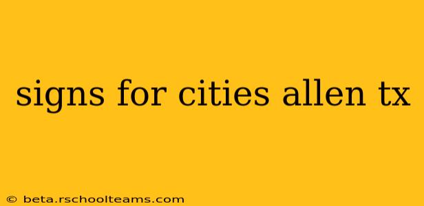 signs for cities allen tx