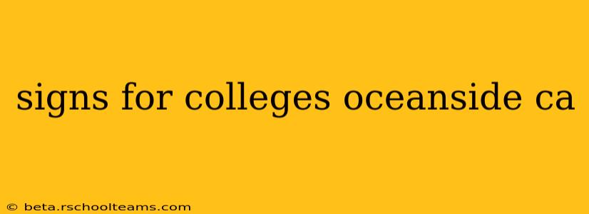 signs for colleges oceanside ca