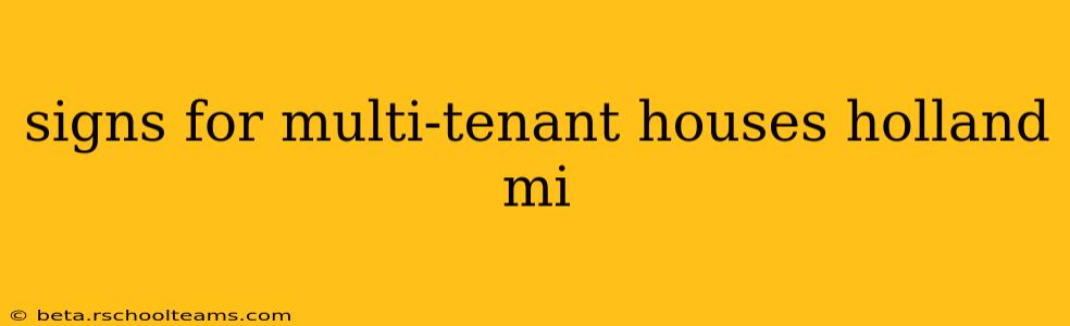 signs for multi-tenant houses holland mi