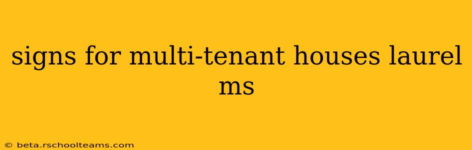 signs for multi-tenant houses laurel ms