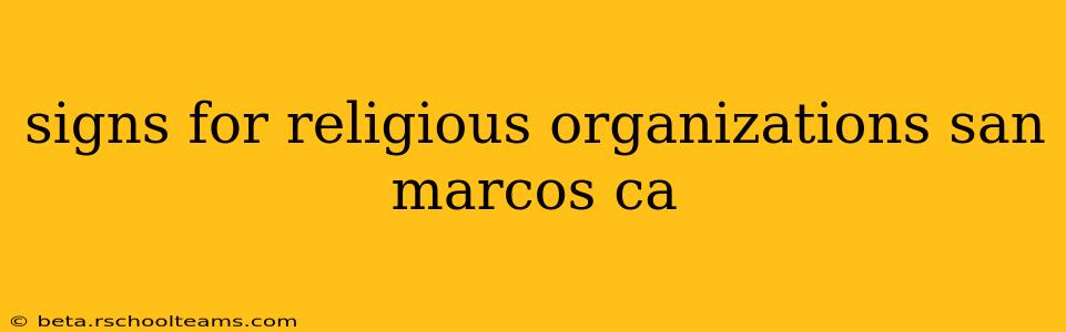 signs for religious organizations san marcos ca