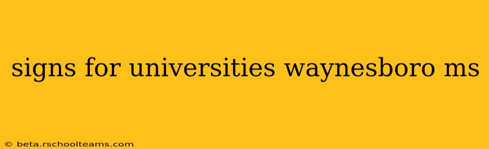 signs for universities waynesboro ms