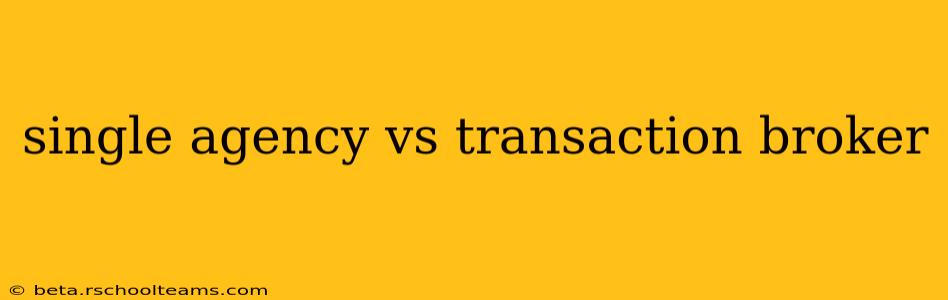 single agency vs transaction broker