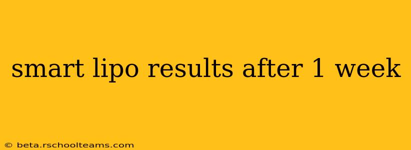 smart lipo results after 1 week